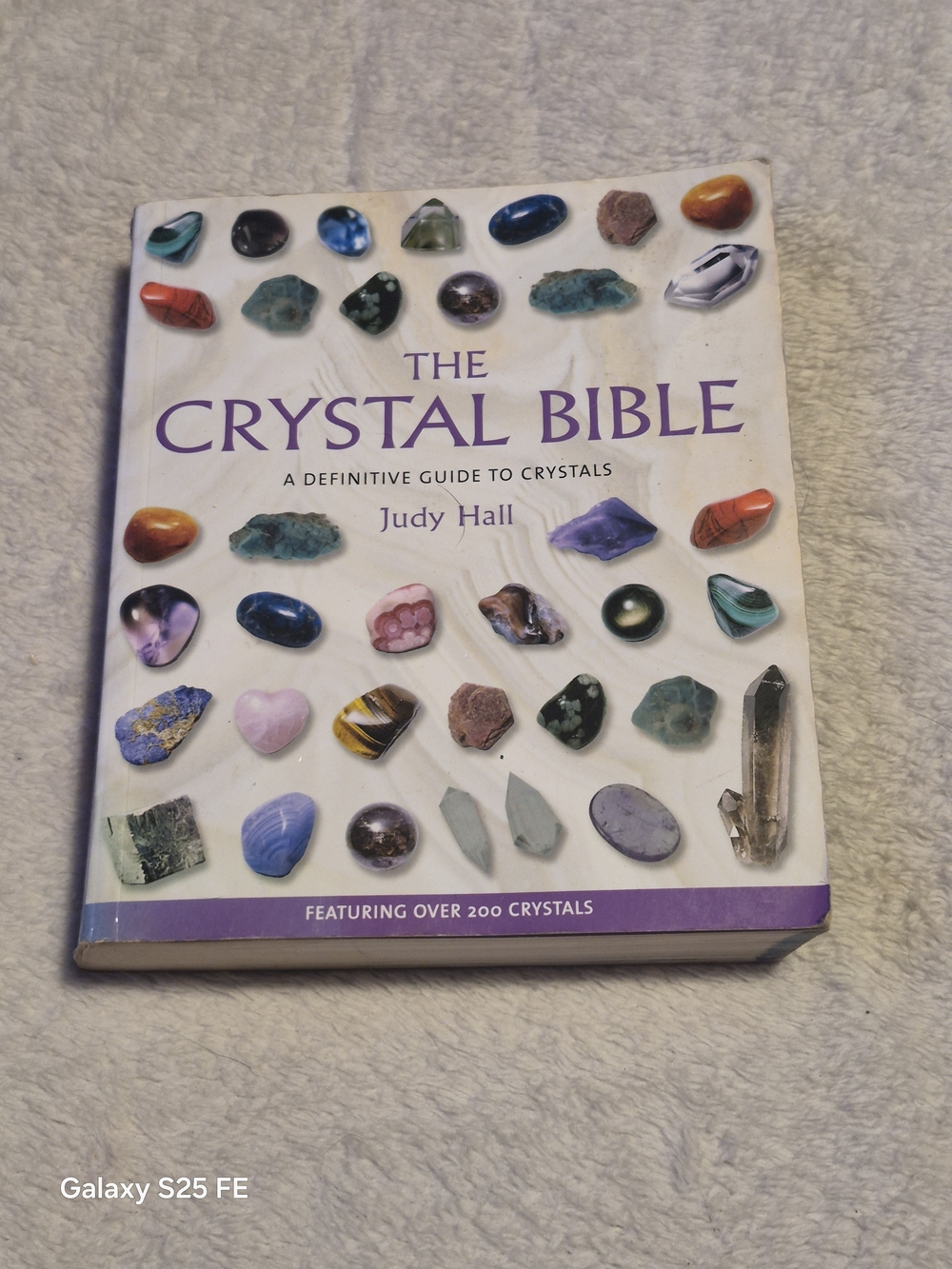 The Crystal Bible: A Definitive Guide to Crystals by Judy HallPaperback